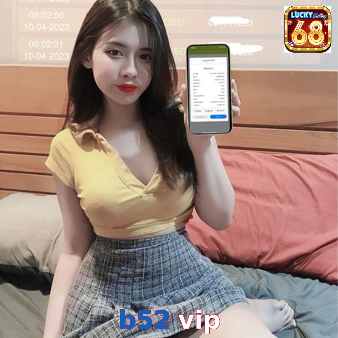 b52 vip