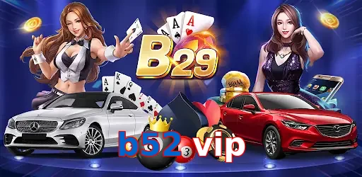 b52 vip