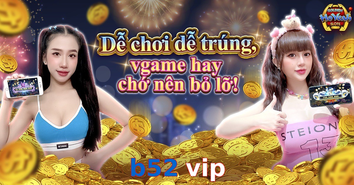 b52 vip