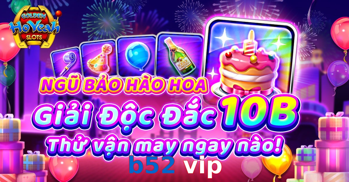 b52 vip