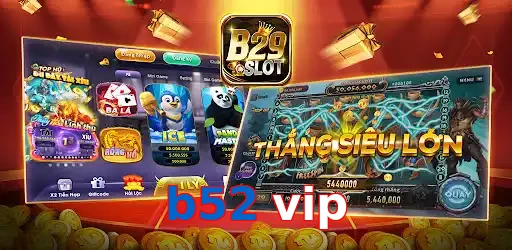 b52 vip