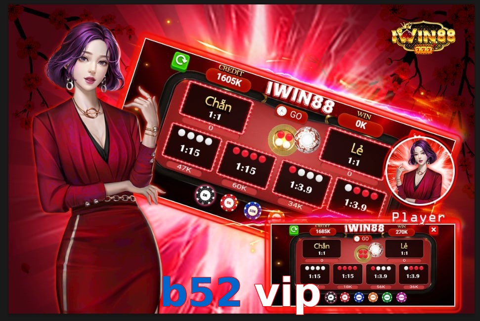 b52 vip