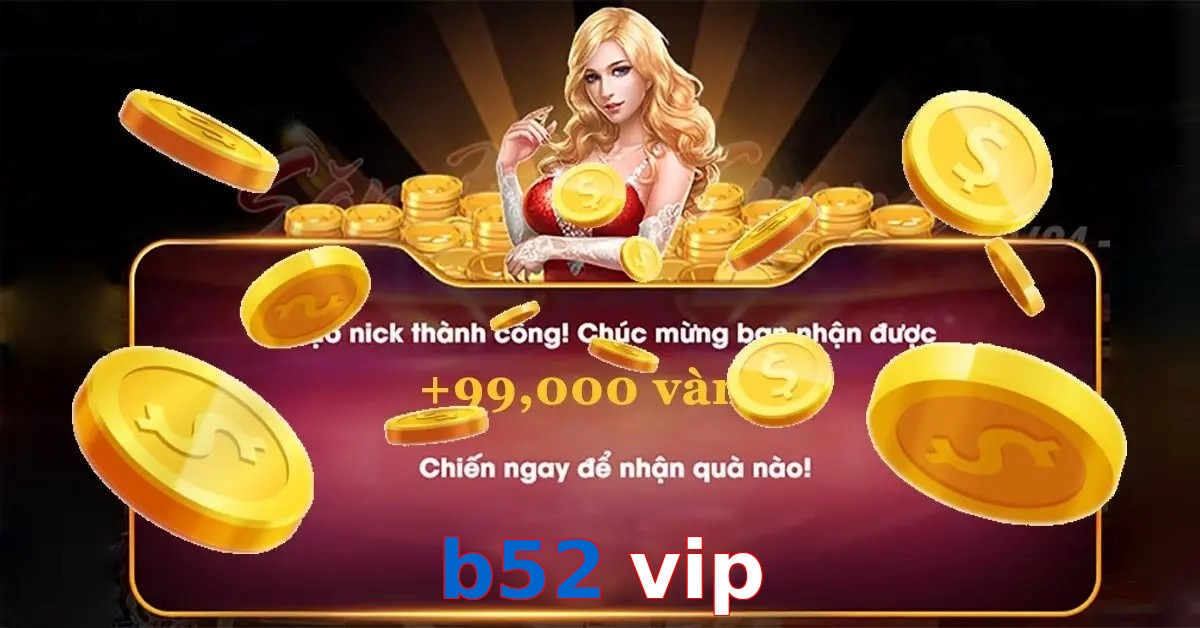 b52 vip